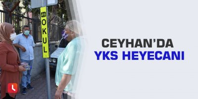 Ceyhan’da YKS heyecanı
