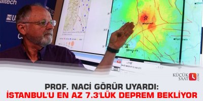 Prof. Naci Görür uyardı: İstanbul'u en az 7.3'lük deprem bekliyor
