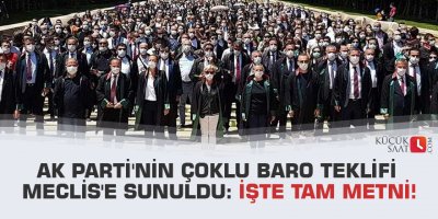AK Parti'nin çoklu baro teklifi Meclis'e sunuldu: İşte tam metni!