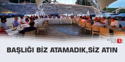 Başlığı biz atamadık,siz atın
