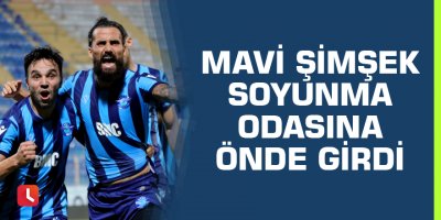 Mavi Şimşek soyunma odasına önde girdi