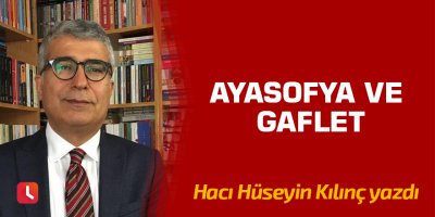 Ayasofya ve Gaflet