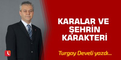 Karalar ve Şehrin Karakteri