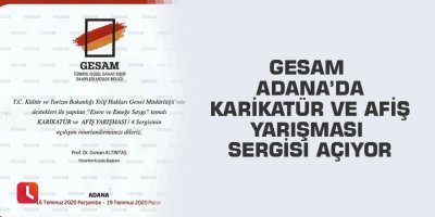 GESAM Adana’da Karikatür ve Afiş Yarışması Sergisi açıyor