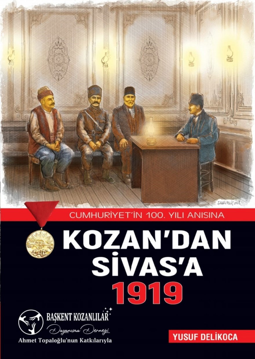Başkent Kozanlılar Derneği’nden “Kozan’dan Sivas’a 1919” kitabı