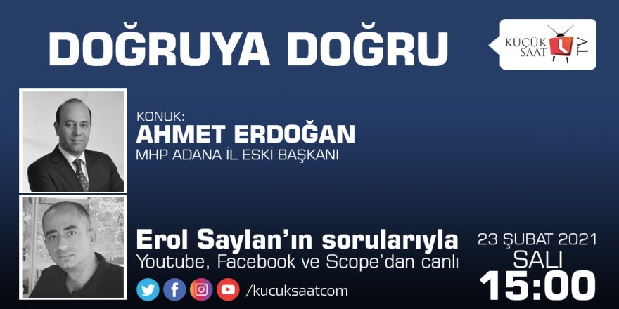 Doğruya Doğru | Erol Saylan - Ahmet Erdoğan