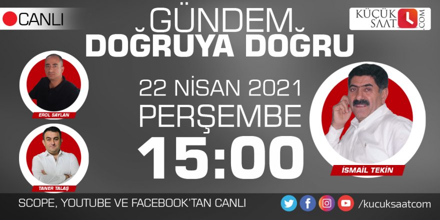 Doğruya Doğru Gündem | Erol Saylan - Taner Talaş - İsmail Tekin