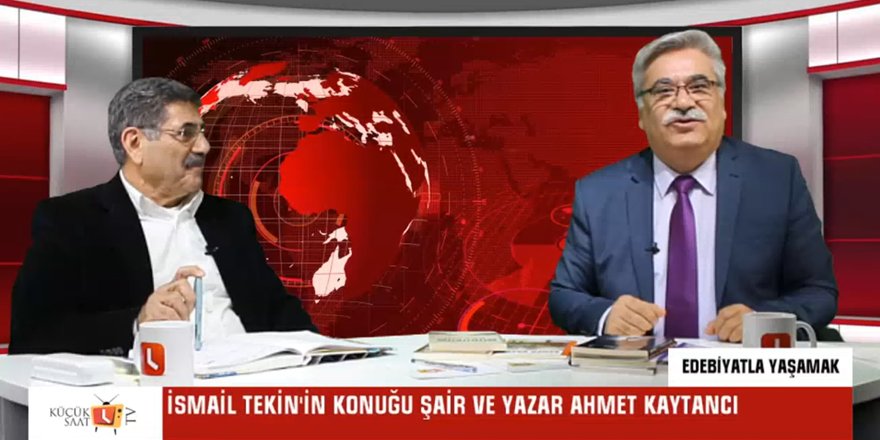 Edebiyatla Yaşamak | Ahmet Kaytancı - Bekir Buzpınar