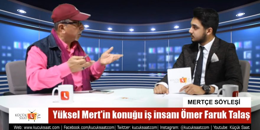 Mertçe Söyleşi | Ömer Faruk Talaş
